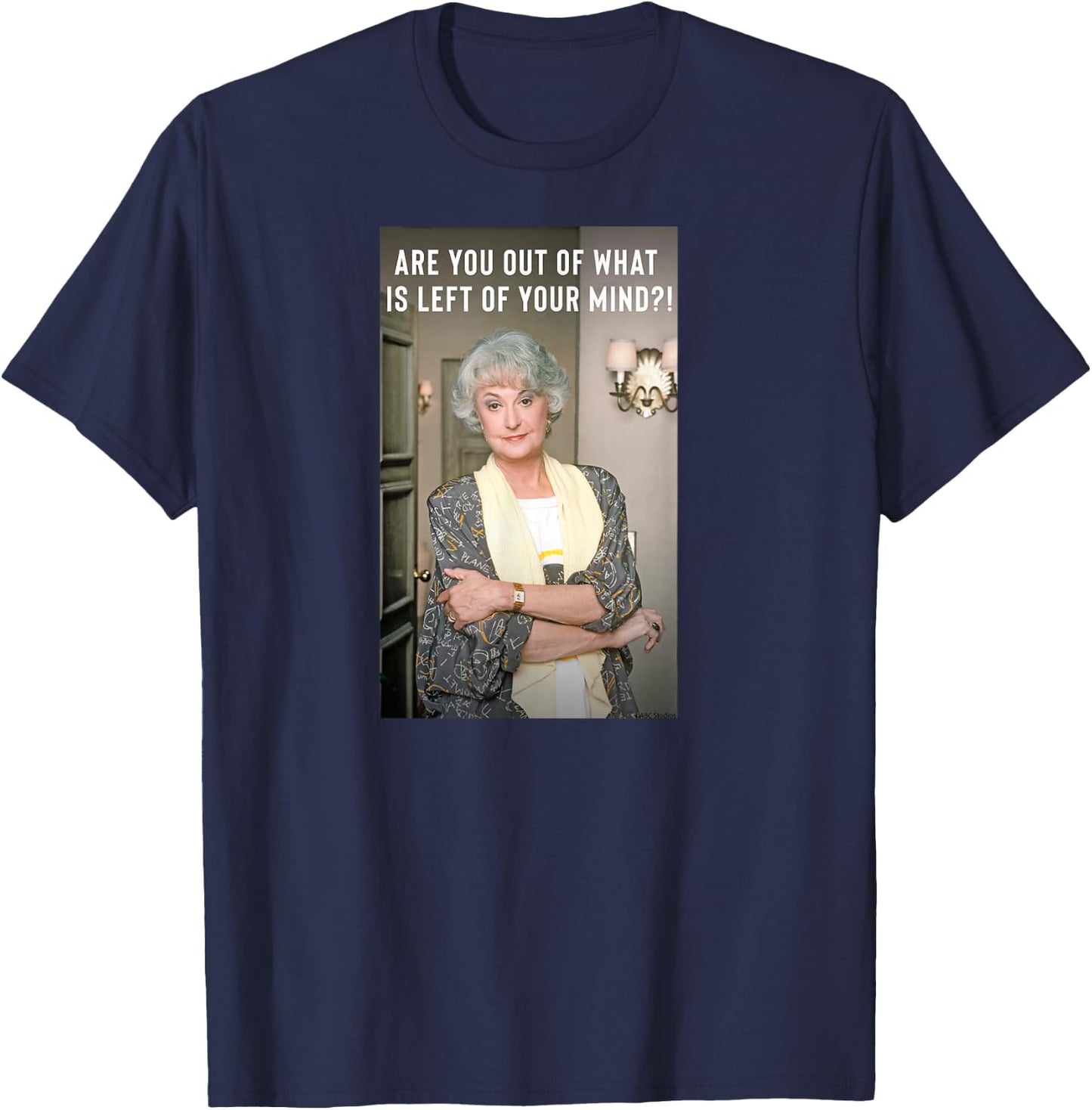 The Golden Girls - Dorothy are You Out of T-Shirt - T-Shirt | Navy