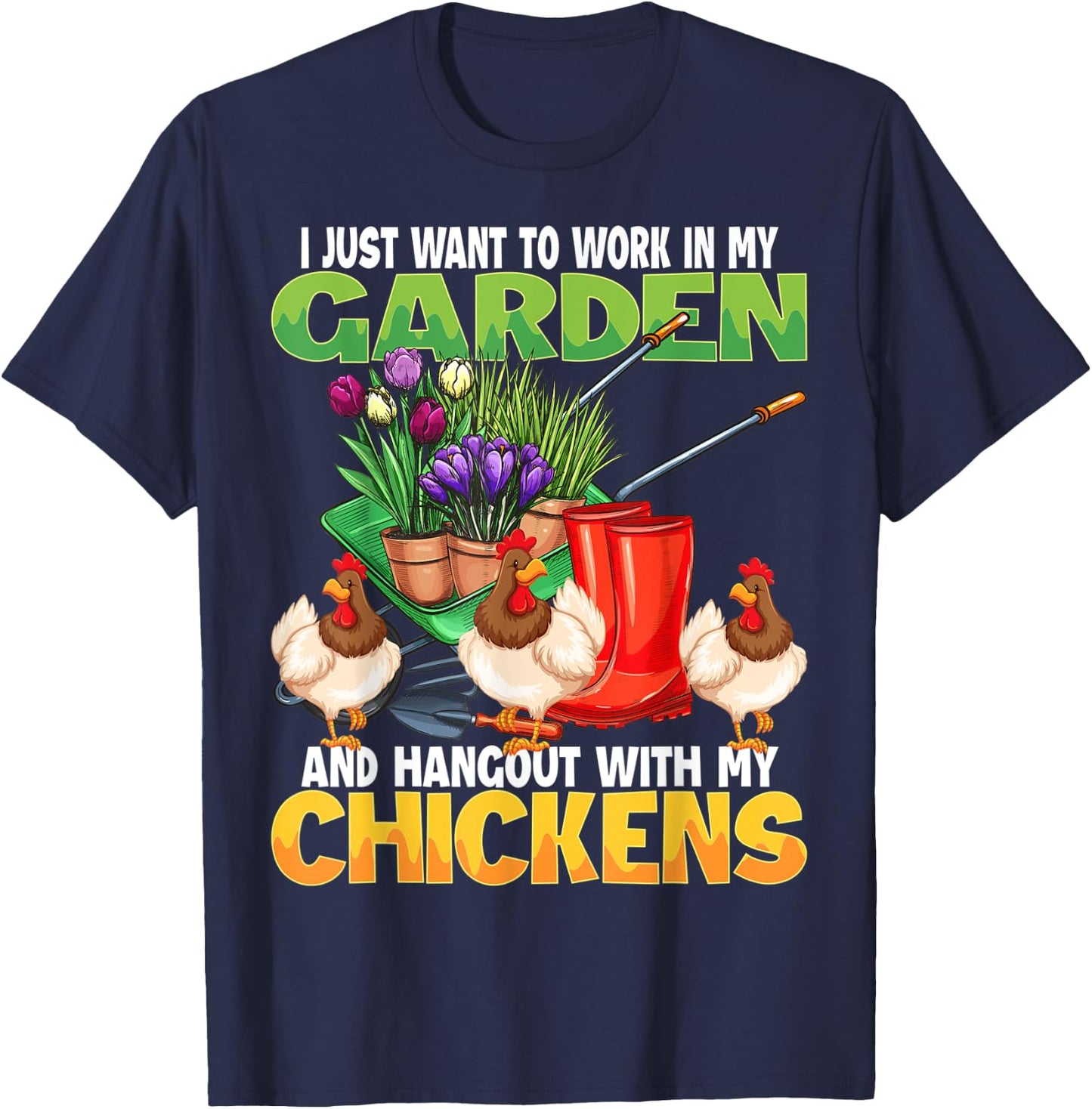 Funny Chicken & Gardening Lover Design For Gardener & Farmer T-Shirt - T-Shirt | Navy