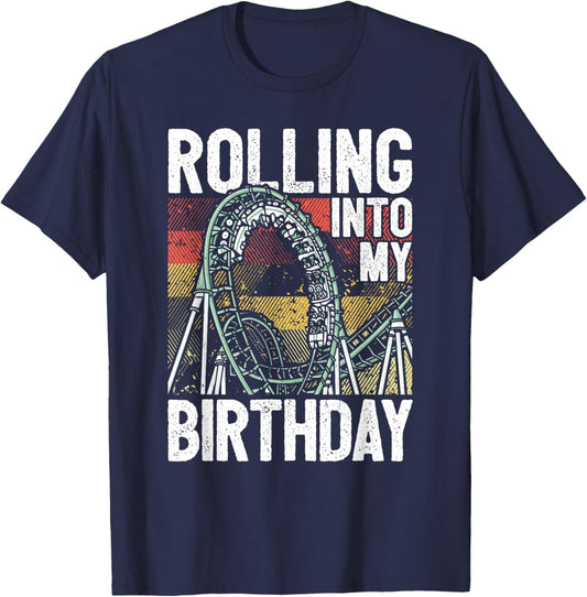 Theme Park Birthday I Rolling Into Birthday I Roller Coaster T-Shirt - T-Shirt | Navy