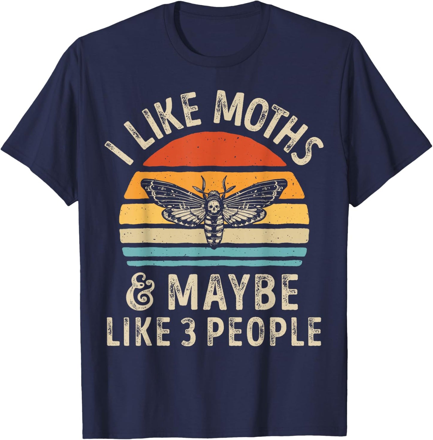 I Like Moths and Maybe 3 People Moth Insect Lover Retro Men T-Shirt - T-Shirt | Navy