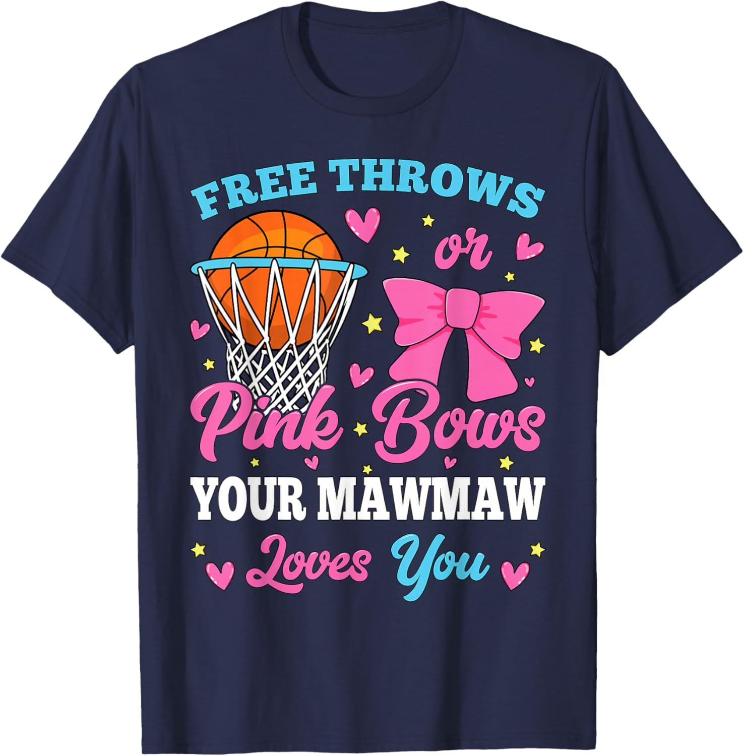 Free Throws or Pink Bows Mawmaw Loves You Gender Reveal T-Shirt - T-Shirt | Navy