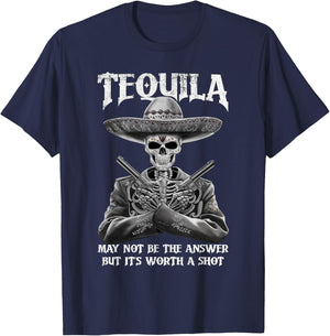 Tequila May Not Be The Answer But It's Worth A Shot Funny T-Shirt - T-Shirt | Navy