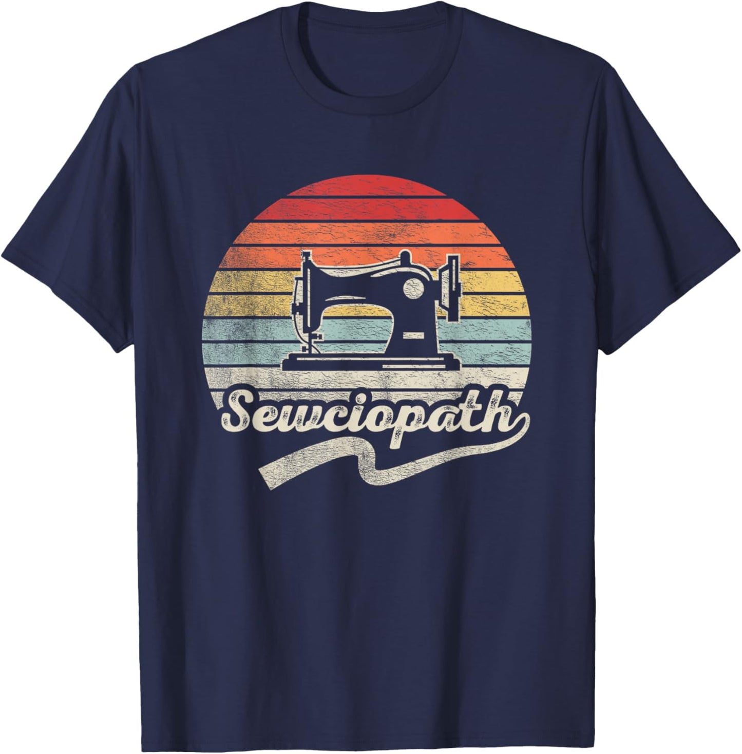 Retro Vintage Sewing Shirt Funny Sew Sewing Lover Sewciopath T-Shirt - T-Shirt | Navy