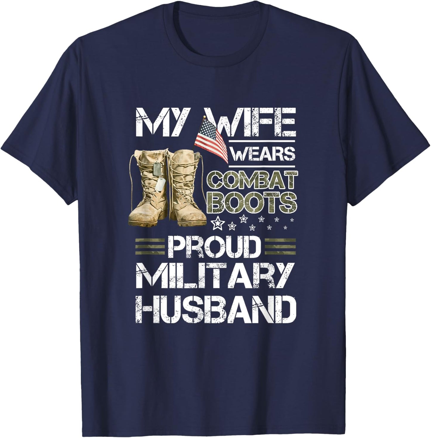 My Wife Wears Combat Boots Proud Military Husband T-Shirt - T-Shirt | Navy