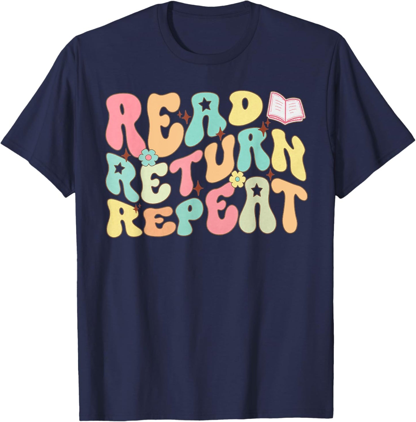 Groovy Read Return Repeat Librarian Funny Library Book Lover T-Shirt - T-Shirt | Navy
