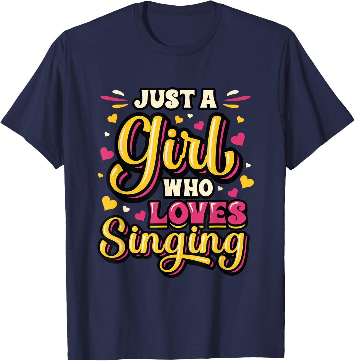 Just A Girl Who Loves Singing Choir Singer Girl T-Shirt - T-Shirt | Navy