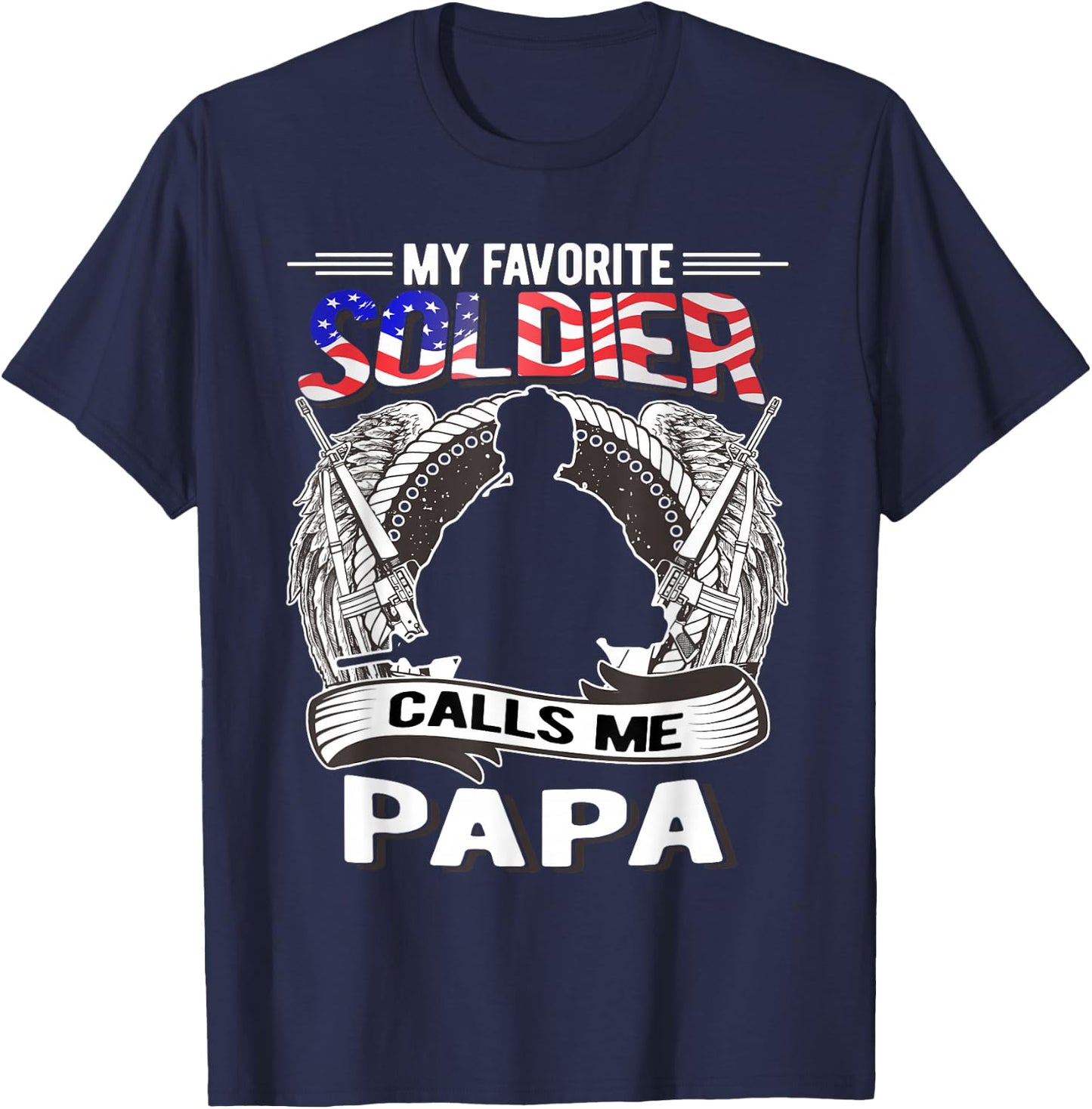 My Favorite Soldier Calls Me Papa - Proud Army Grandpa Gift T-Shirt - T-Shirt | Navy