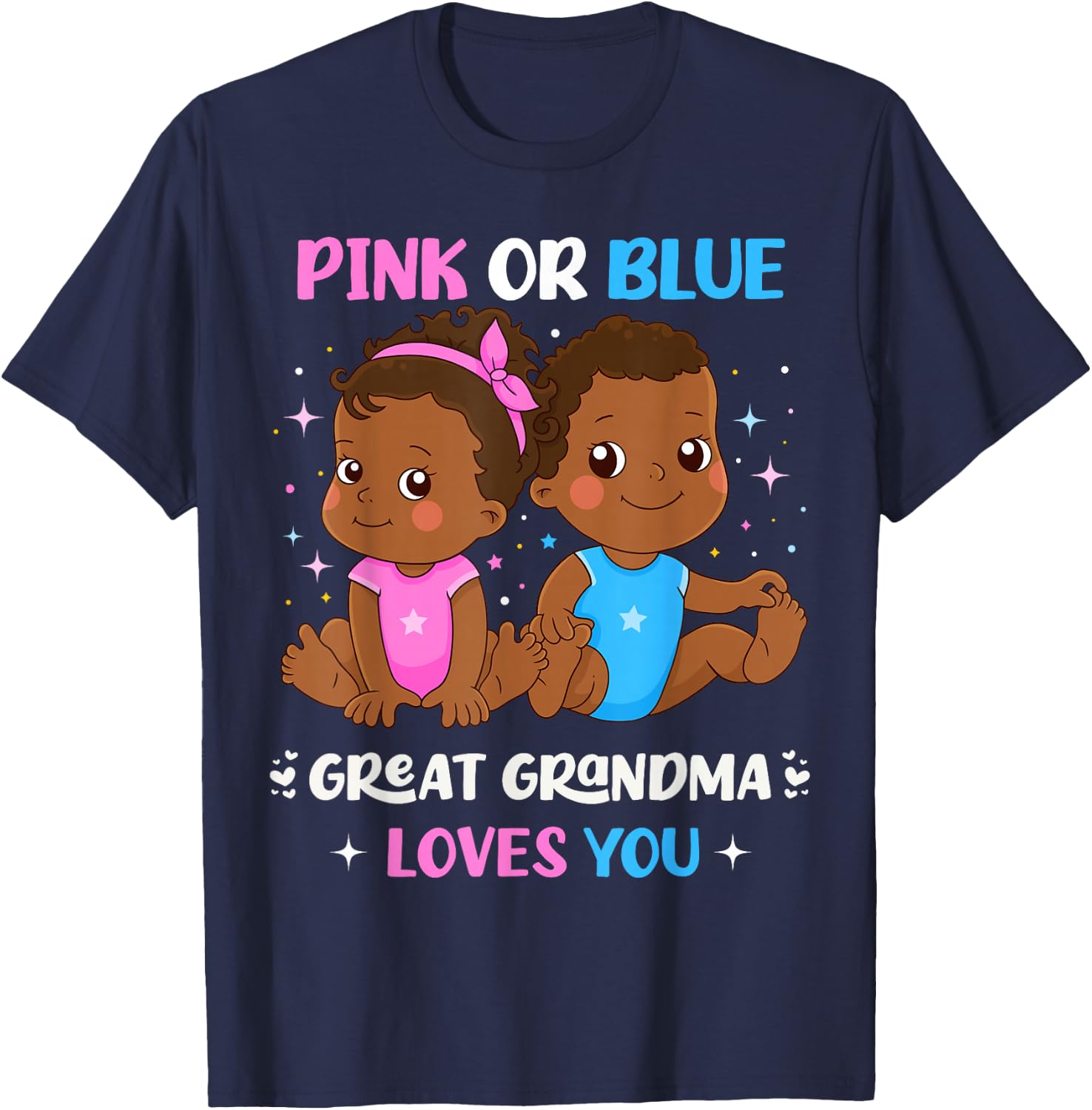 Pink or Blue Great Grandma Loves You Black Babies Reveal T-Shirt - T-Shirt | Navy