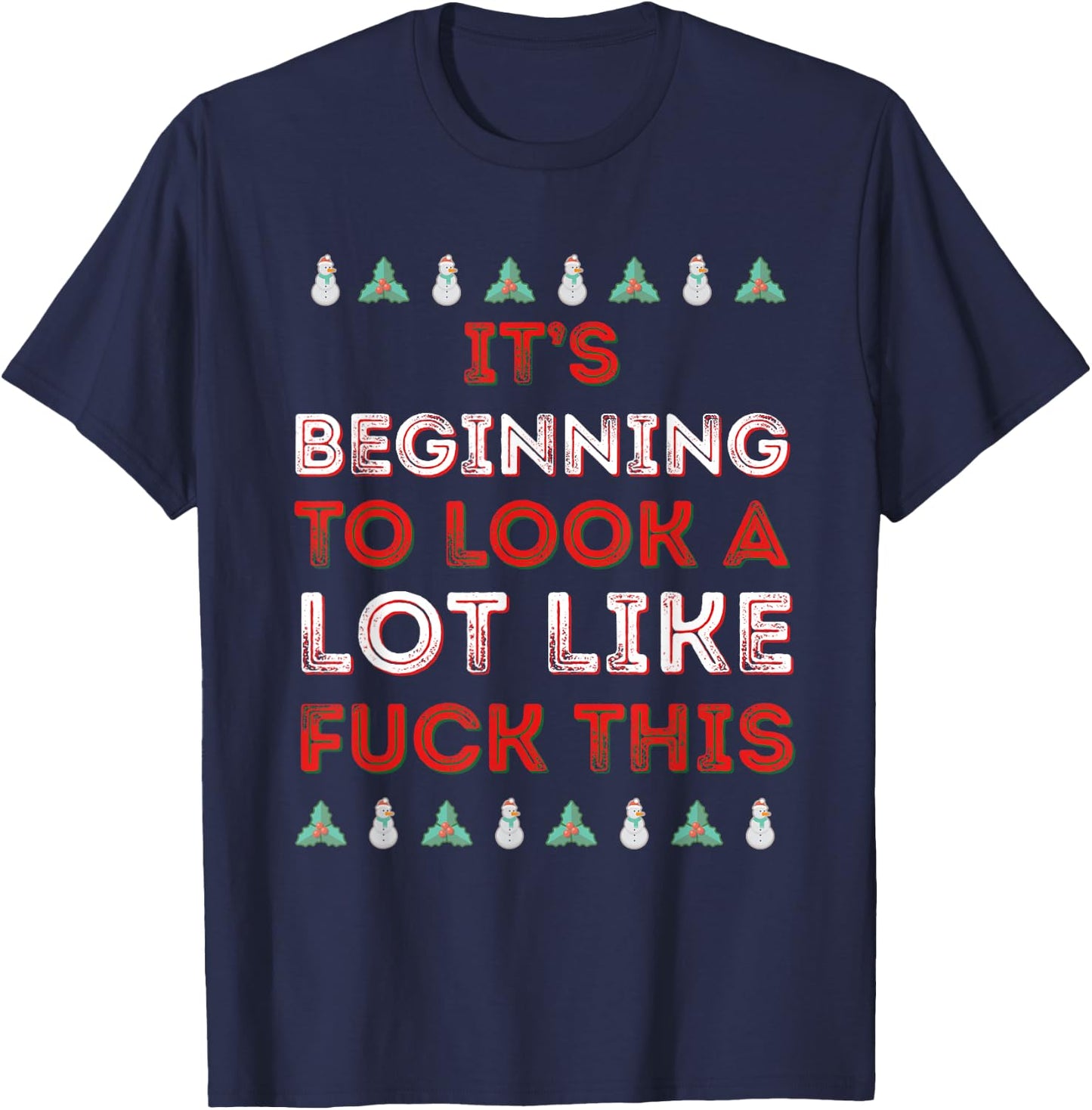 Start looking Fuck This Funny Anti-Christmas T-Shirt - T-Shirt | Navy