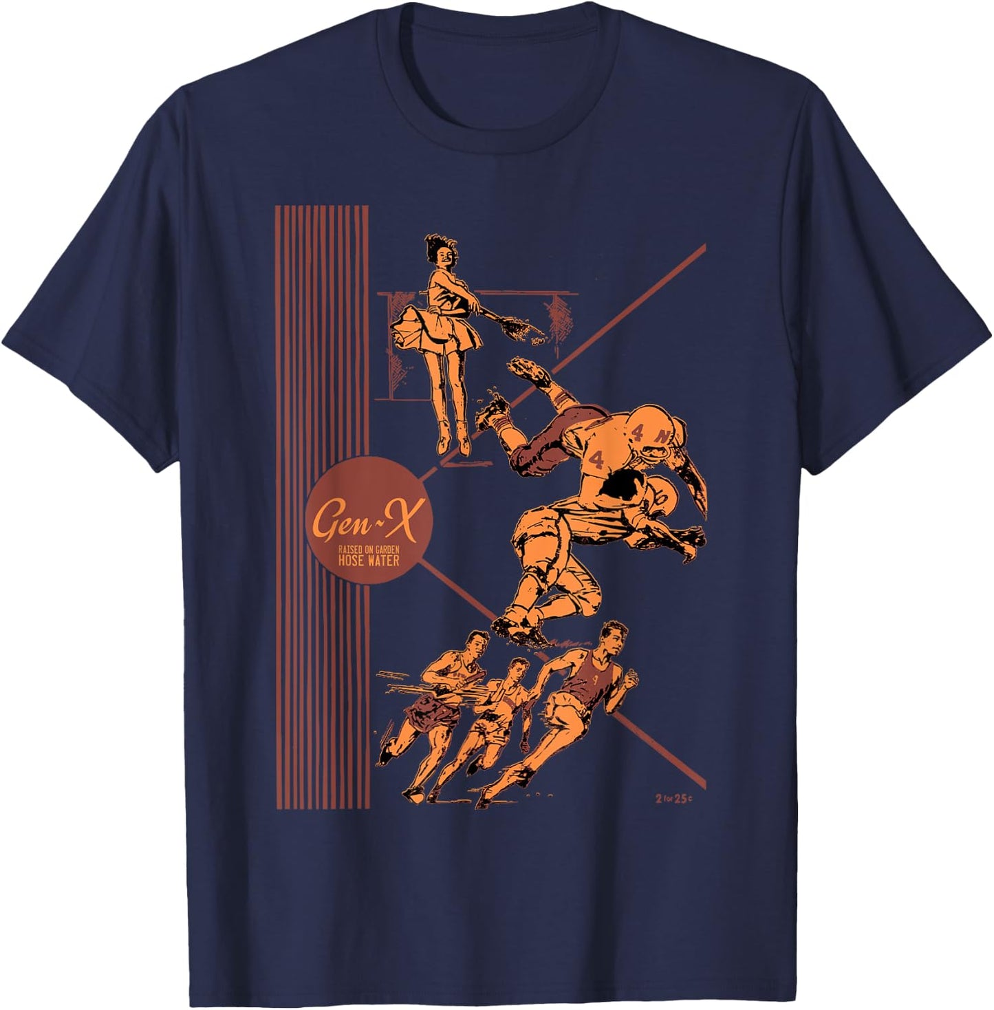 GEN X Raised On Garden Hose Water Genx gift T-Shirt - T-Shirt | Navy