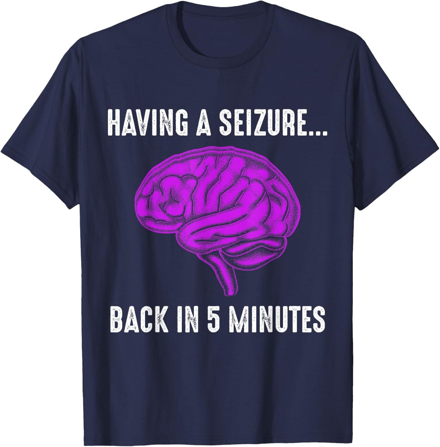 Epilepsy Awareness Having Seizure Epileptic Warrior Survivor T-Shirt - T-Shirt | Navy