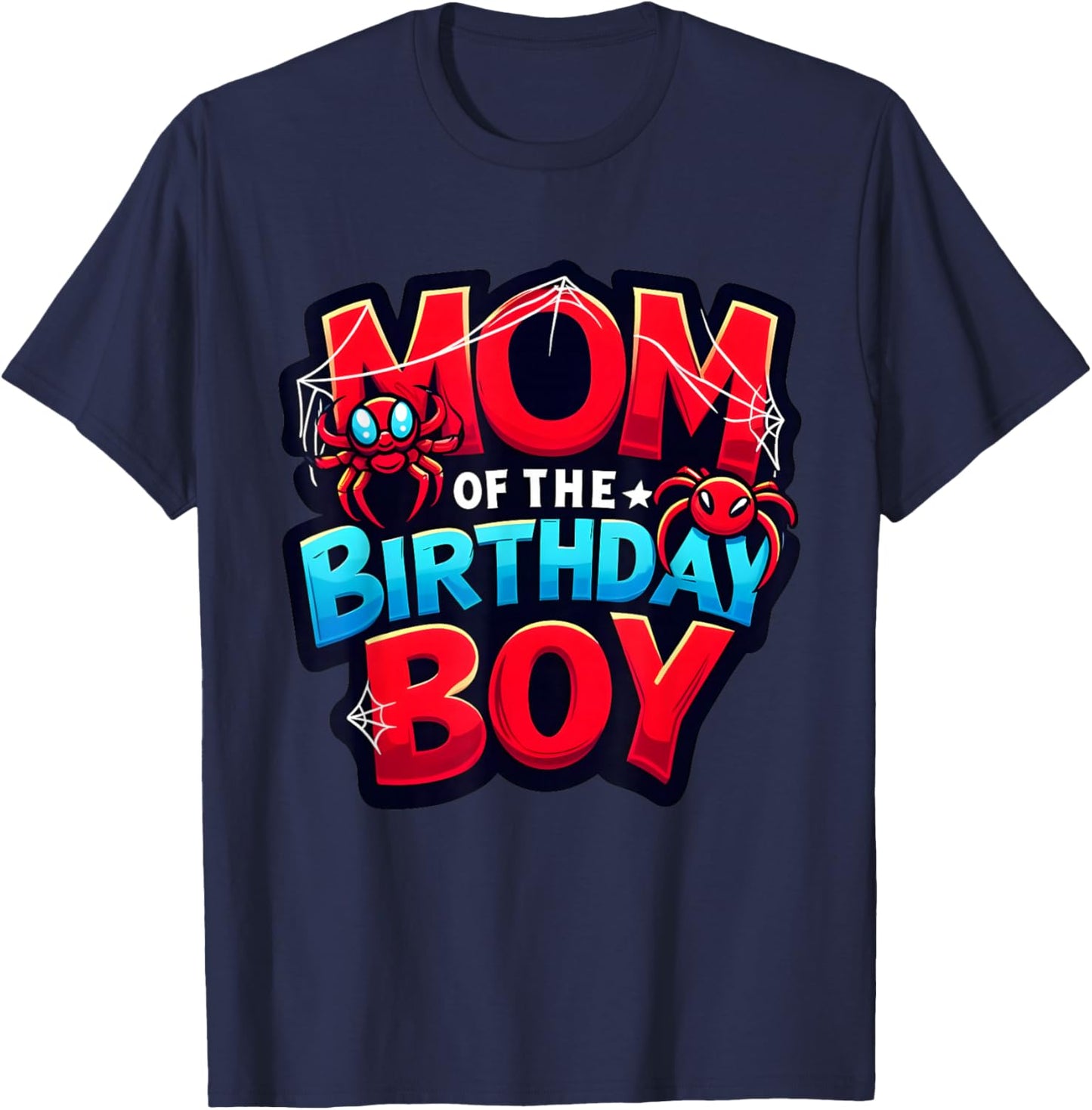 Mum Birthday Girl Spider Family Reunion T-Shirt - T-Shirt | Navy