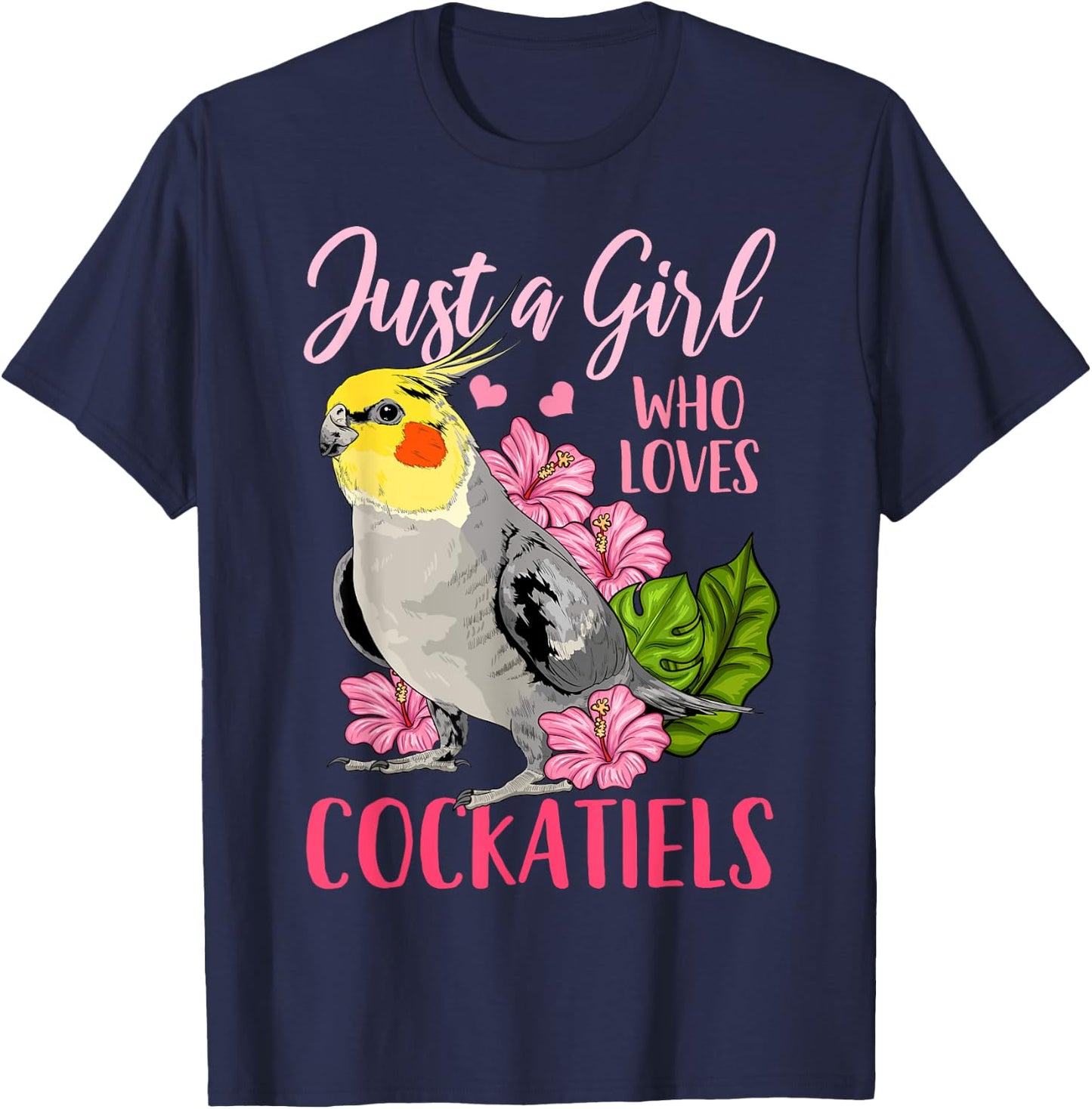 Cockatiel Just A Girl Who Loves Cockatiels T-Shirt - T-Shirt | Navy
