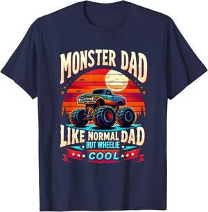 Funny Truck MONSTER DAD Like Normal Dad But Wheelie Cool T-Shirt - T-Shirt | Navy