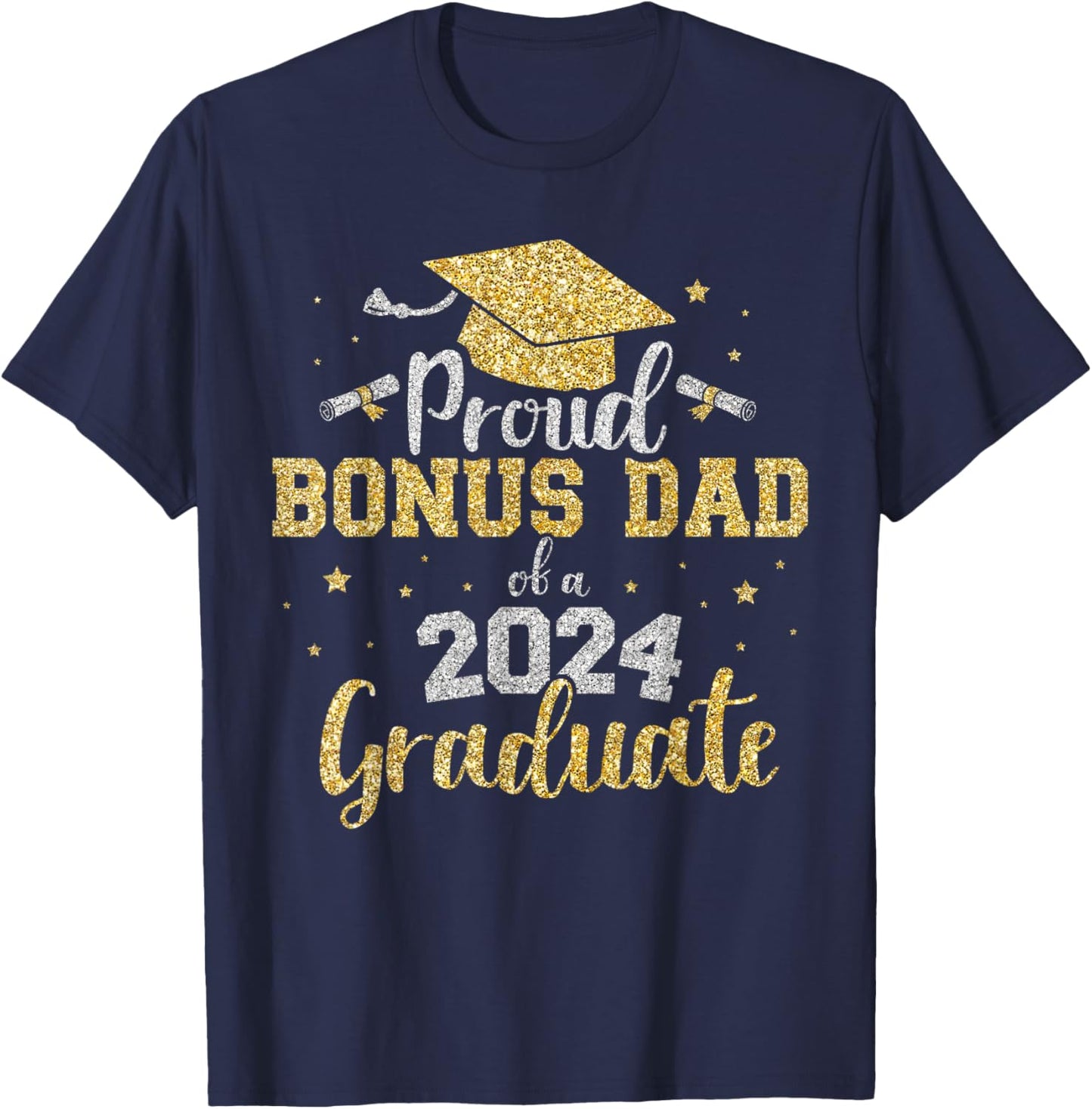 Proud bonus dad of class of 2024 graduate senior graduation T-Shirt - T-Shirt | Navy