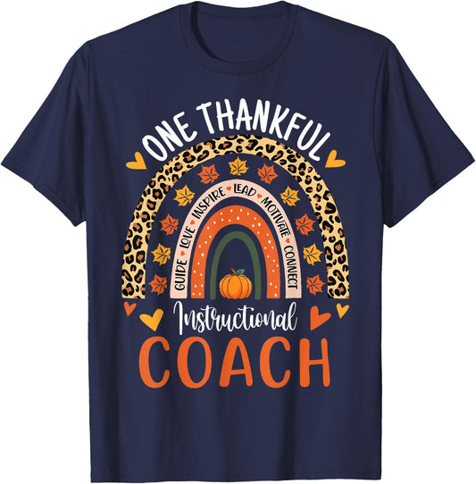 Thankful Instructional Coach Thanksgiving Rainbow Teacher Men Women T-Shirt - T-Shirt | Navy
