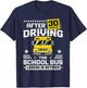 Retired School Bus Driver Legend After 30 Years Of Driving T-Shirt - T-Shirt | Navy