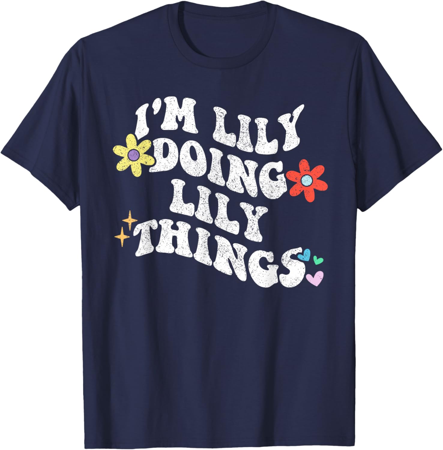 Retro Groovy Im LILY Doing LILY Things Funny Mother's Day T-Shirt - T-Shirt | Navy