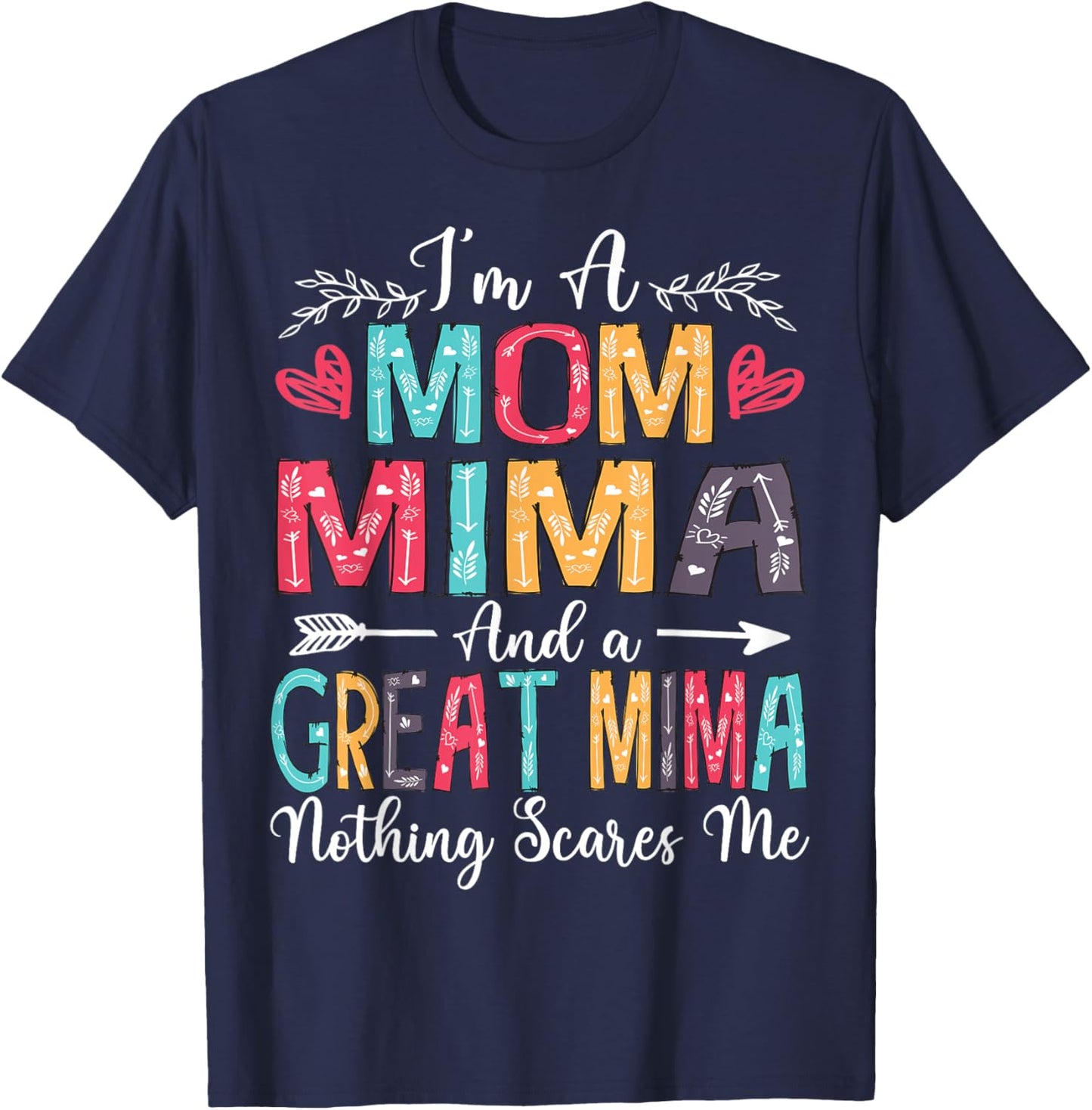 I'm A Mom Mima And Great Mima Mother's Day 2025 T-Shirt - T-Shirt | Navy