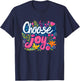 Fresh choose joy costume for multicolor outfits lovers T-Shirt - T-Shirt | Navy