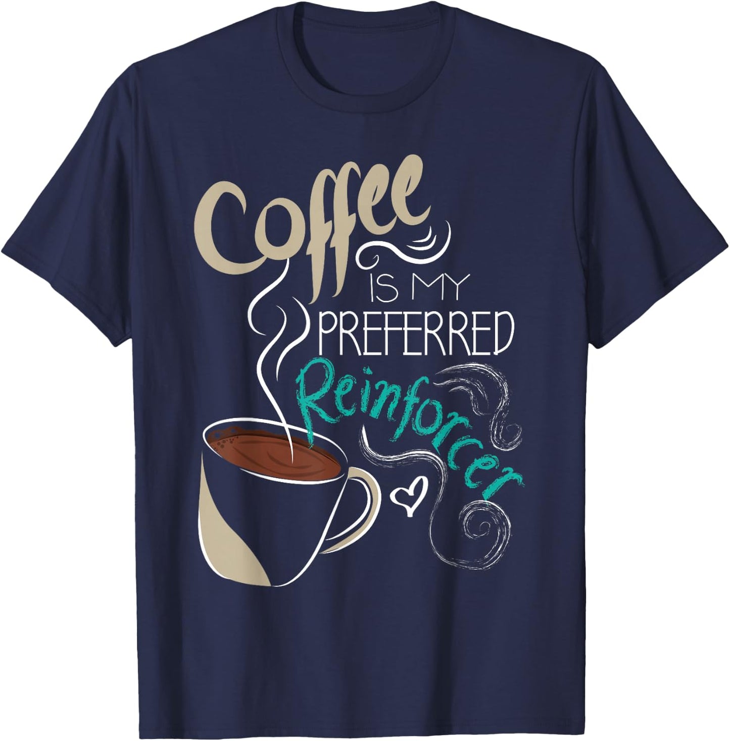 Coffee ABA Therapist Autism Teacher Behavior Analyst T-Shirt - T-Shirt | Navy