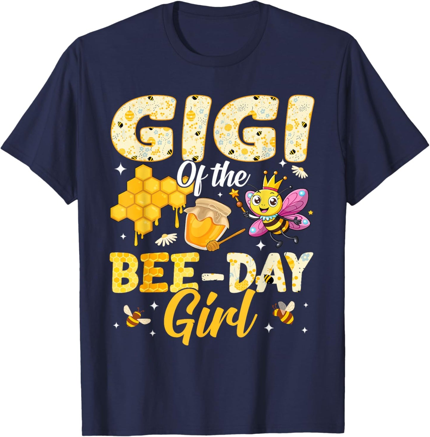 Gigi of The Bee Day Girl Birthday Family Matching Party T-Shirt - T-Shirt | Navy
