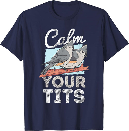 Funny Tufted Titmouse Bird Gift T-Shirt - T-Shirt | Navy