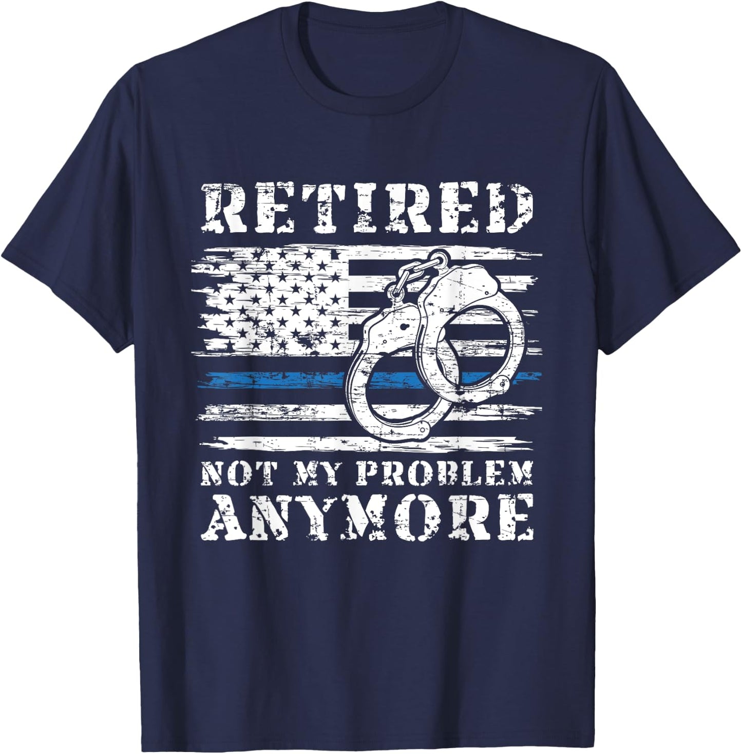 Retired Police Officer Retirement Gift Funny Police T-Shirt - T-Shirt | Navy