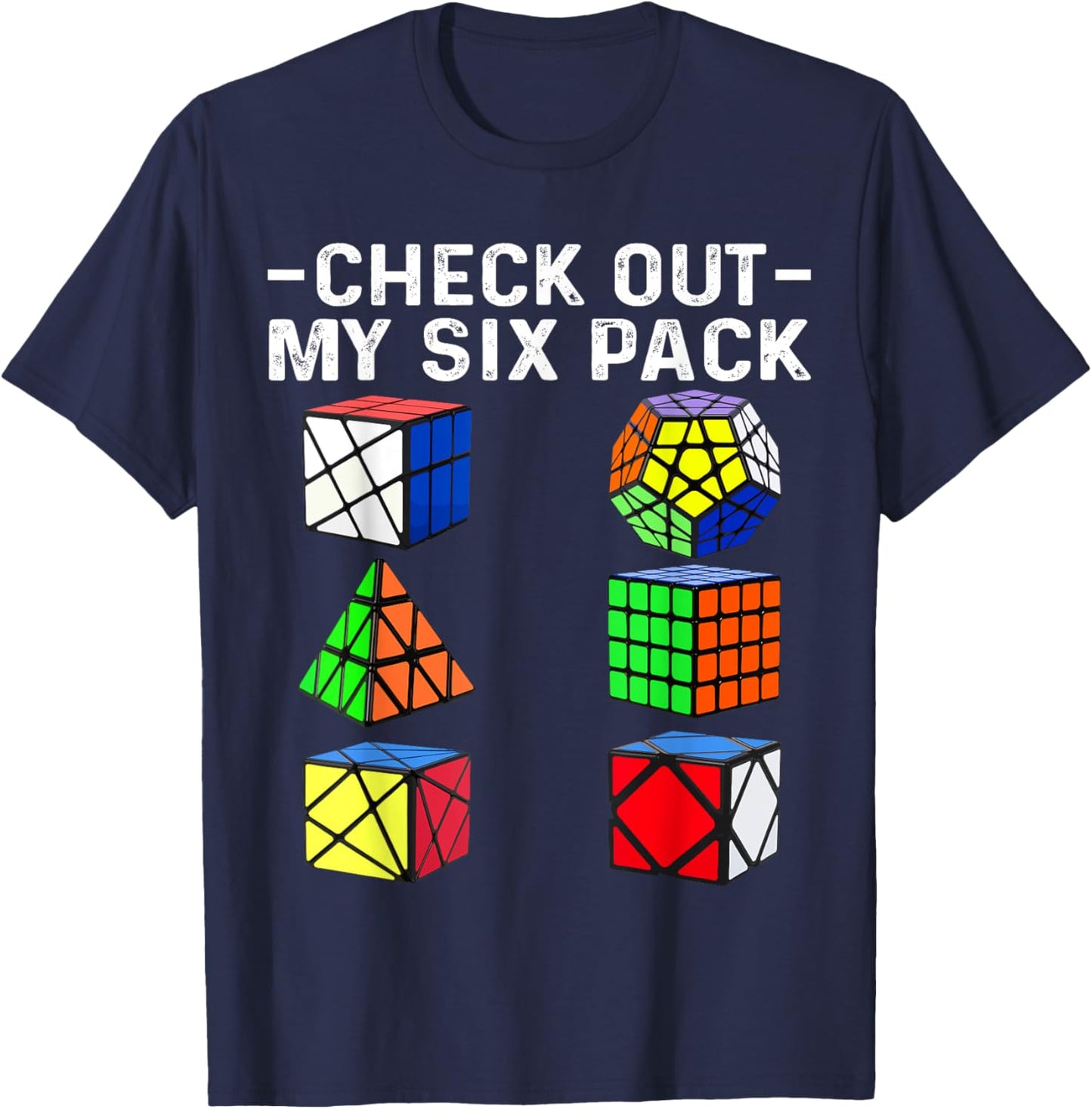 Check Out My Six Pack Puzzle Cube Funny Speed Cubing T-Shirt - T-Shirt | Navy