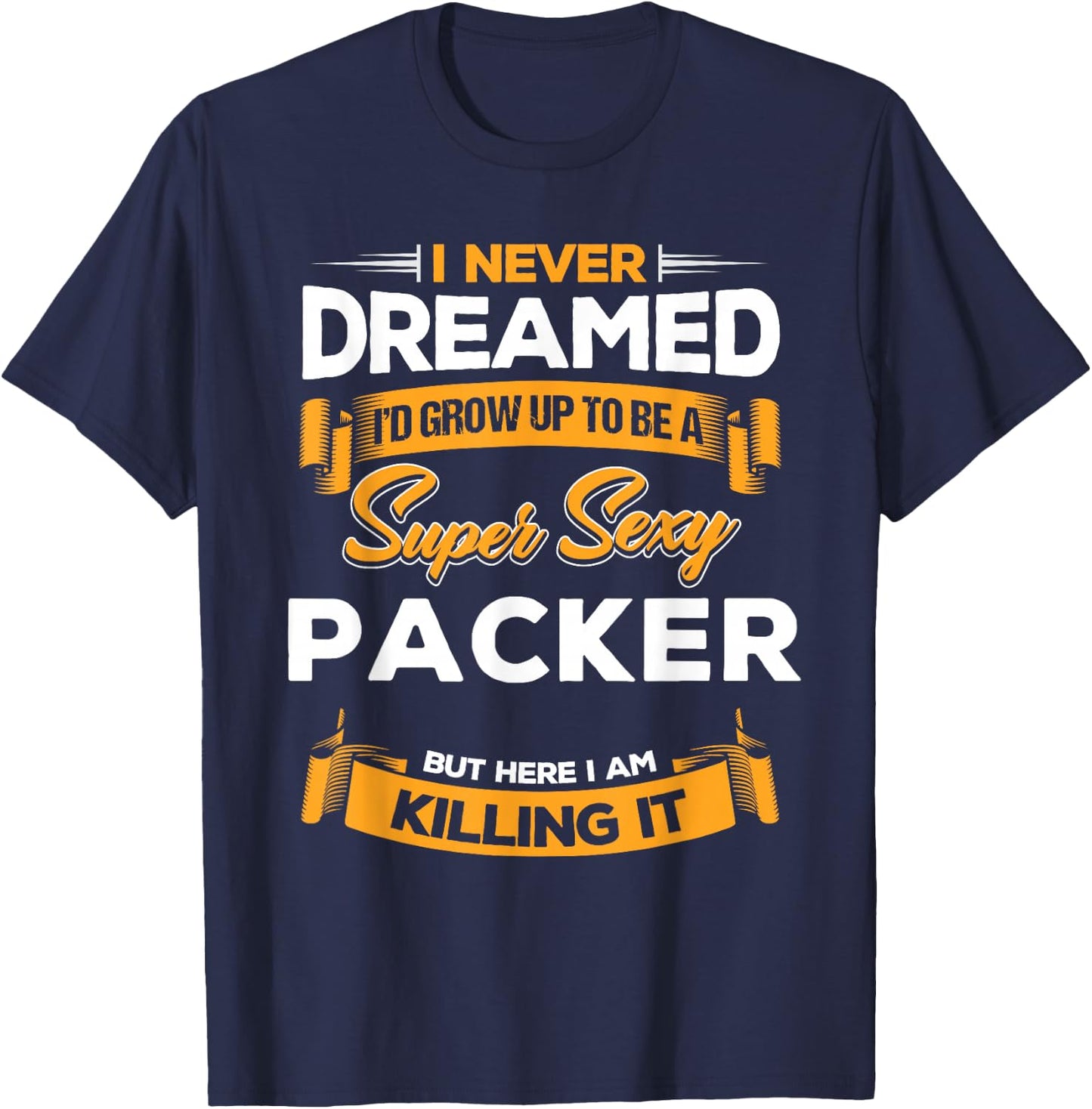 Super Sexy Packer Meme T-Shirt - T-Shirt | Navy