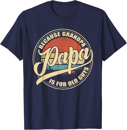 Papa because Grandpa is for old Guys Vintage Retro Sunset T-Shirt - T-Shirt | Navy