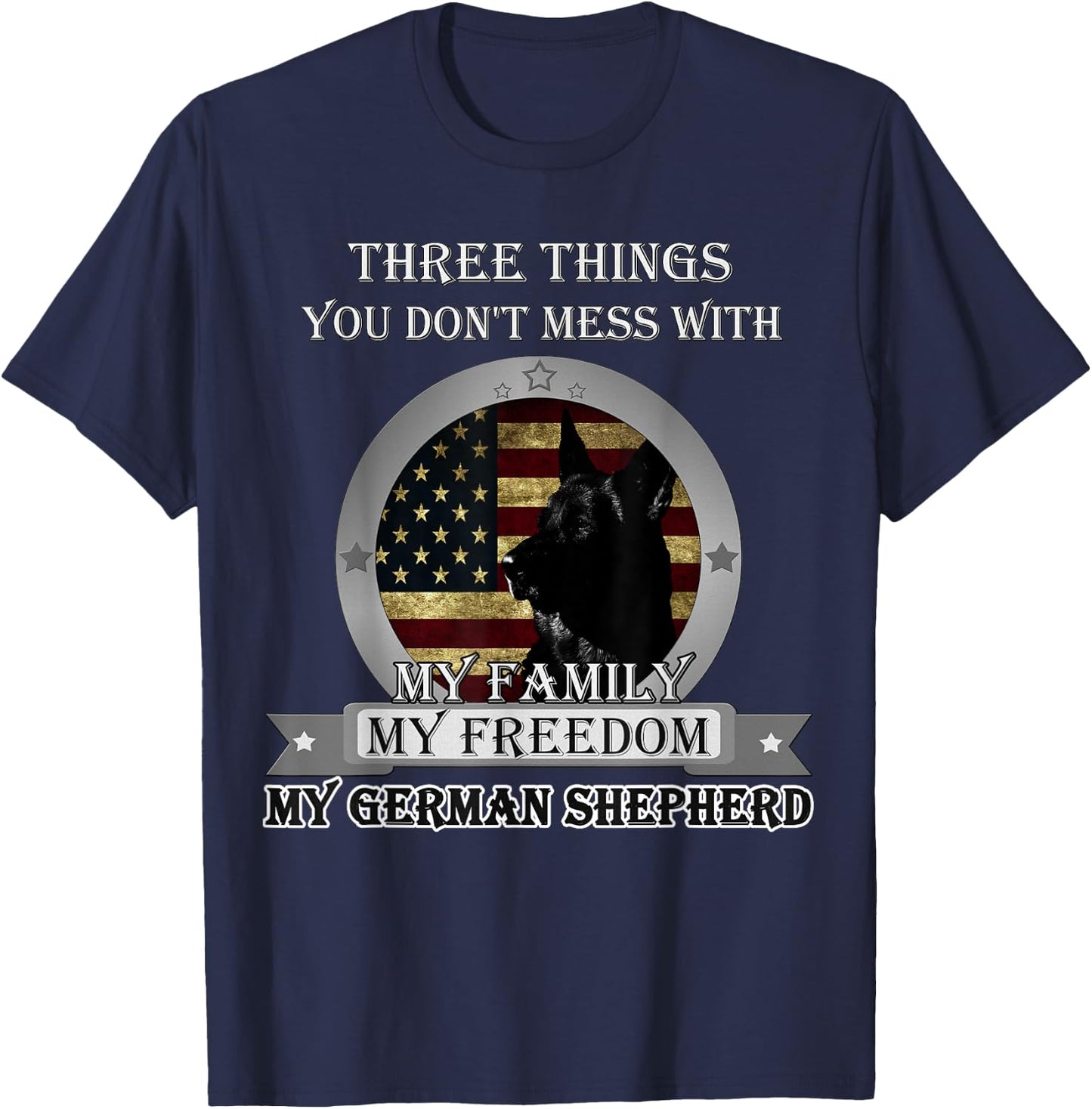 Black German Shepherd American flag Three Things you don't T-Shirt - T-Shirt | Navy