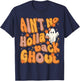 Ain't no hollaback ghoul Funny Halloween Groovy ghost T-Shirt - T-Shirt | Navy