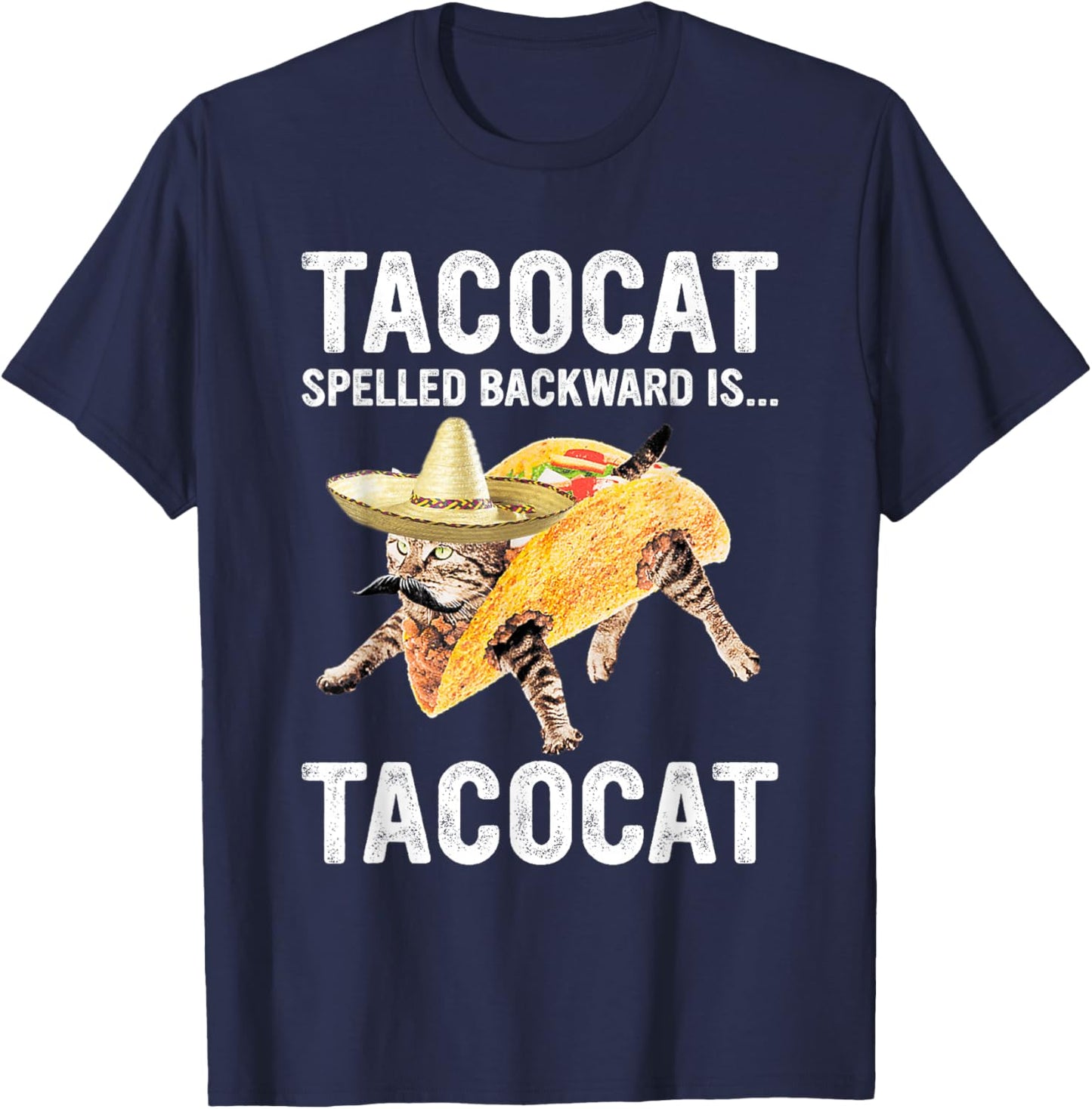 Tacocat Spelled Backward is... Tacocat for Tacos&Cat Lovers T-Shirt - T-Shirt | Navy