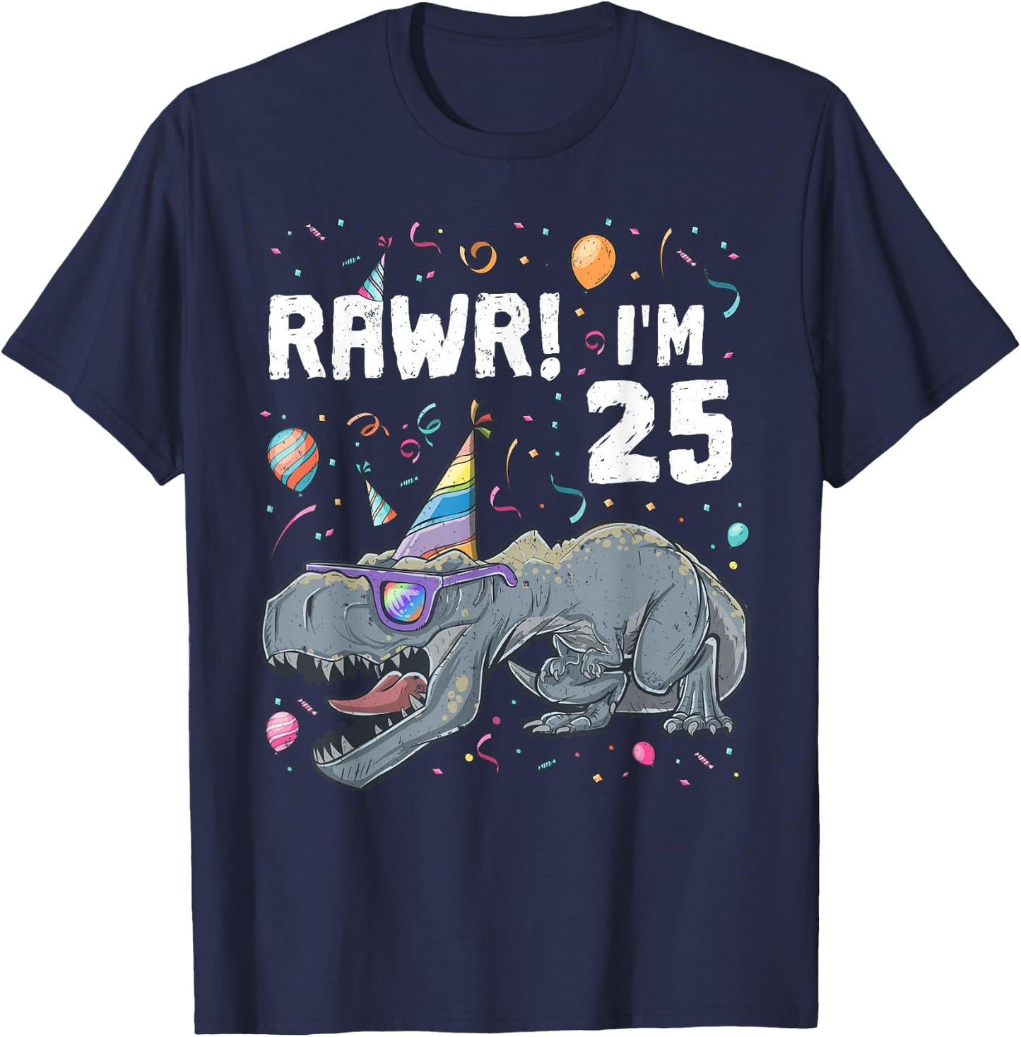 25th Birthday Boy T-Rex Dinosaur Party Dino Bday T-Shirt - T-Shirt | Navy