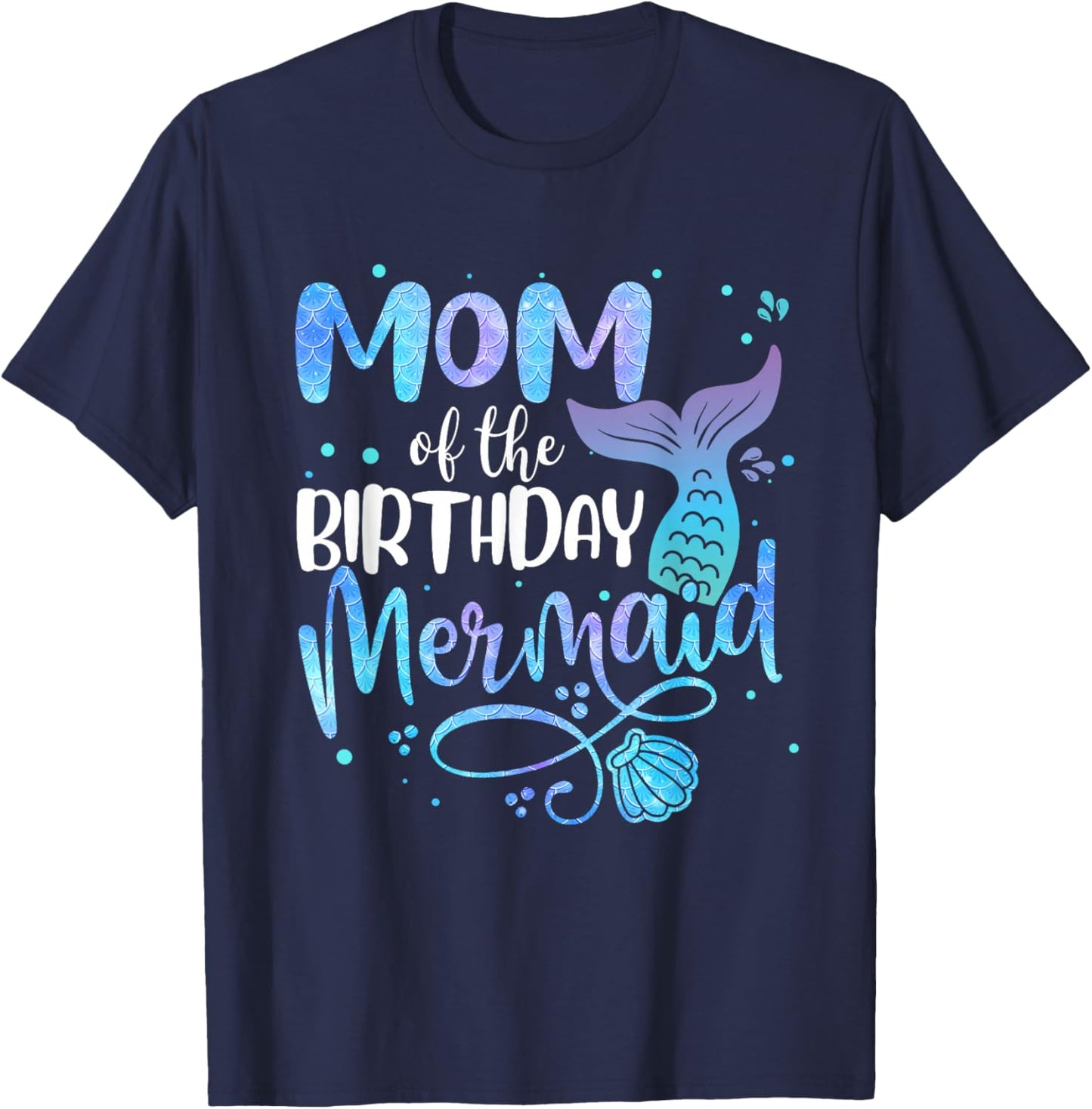 Mom of The Birthday Mermaid Family Matching Mommy Mother T-Shirt - T-Shirt | Navy