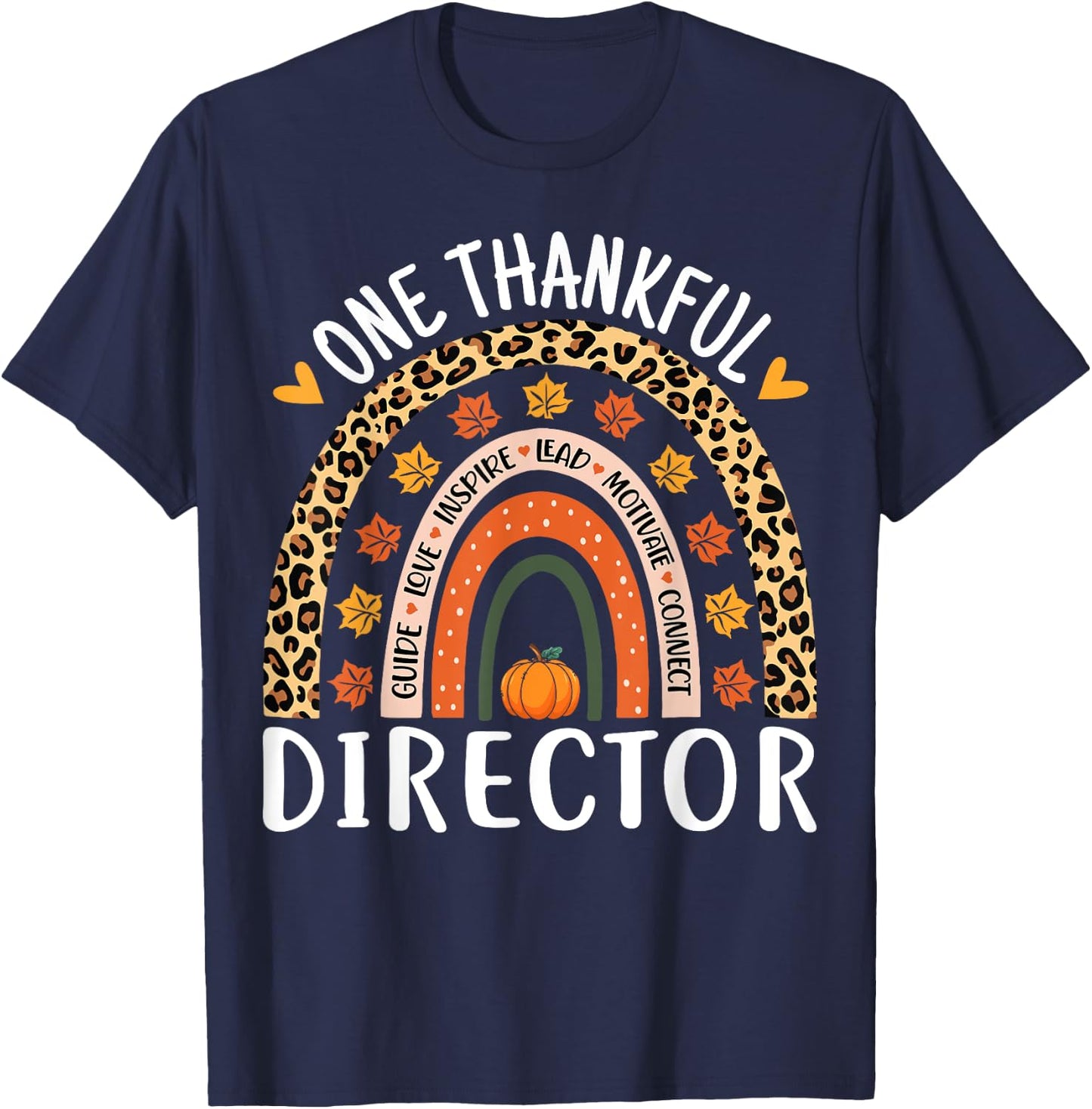 Thankful Director Thanksgiving Rainbow Nursing Administrator T-Shirt - T-Shirt | Navy