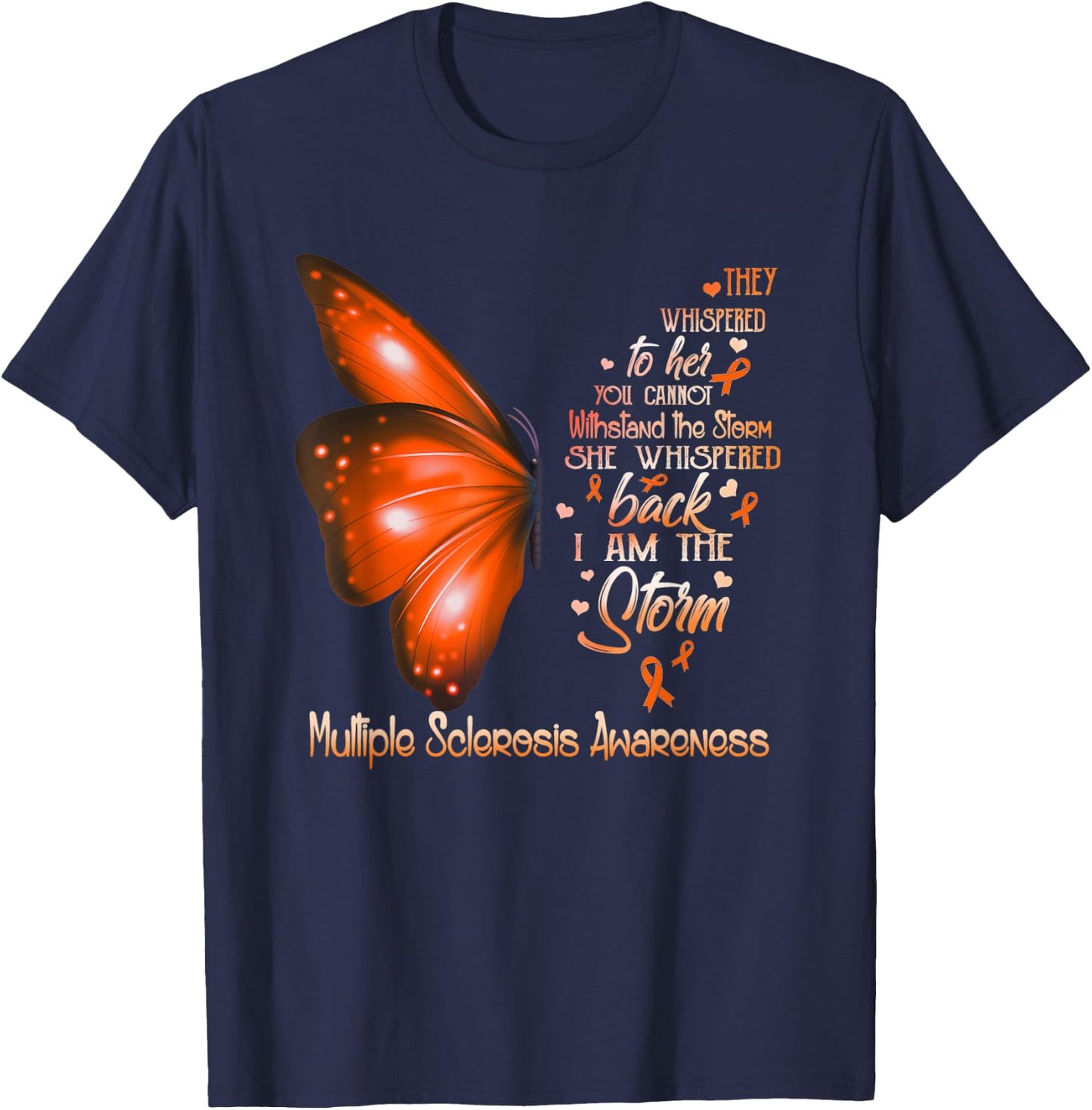 I am the storm Multiple Sclerosis Awareness Butterfly T-Shirt - T-Shirt | Navy
