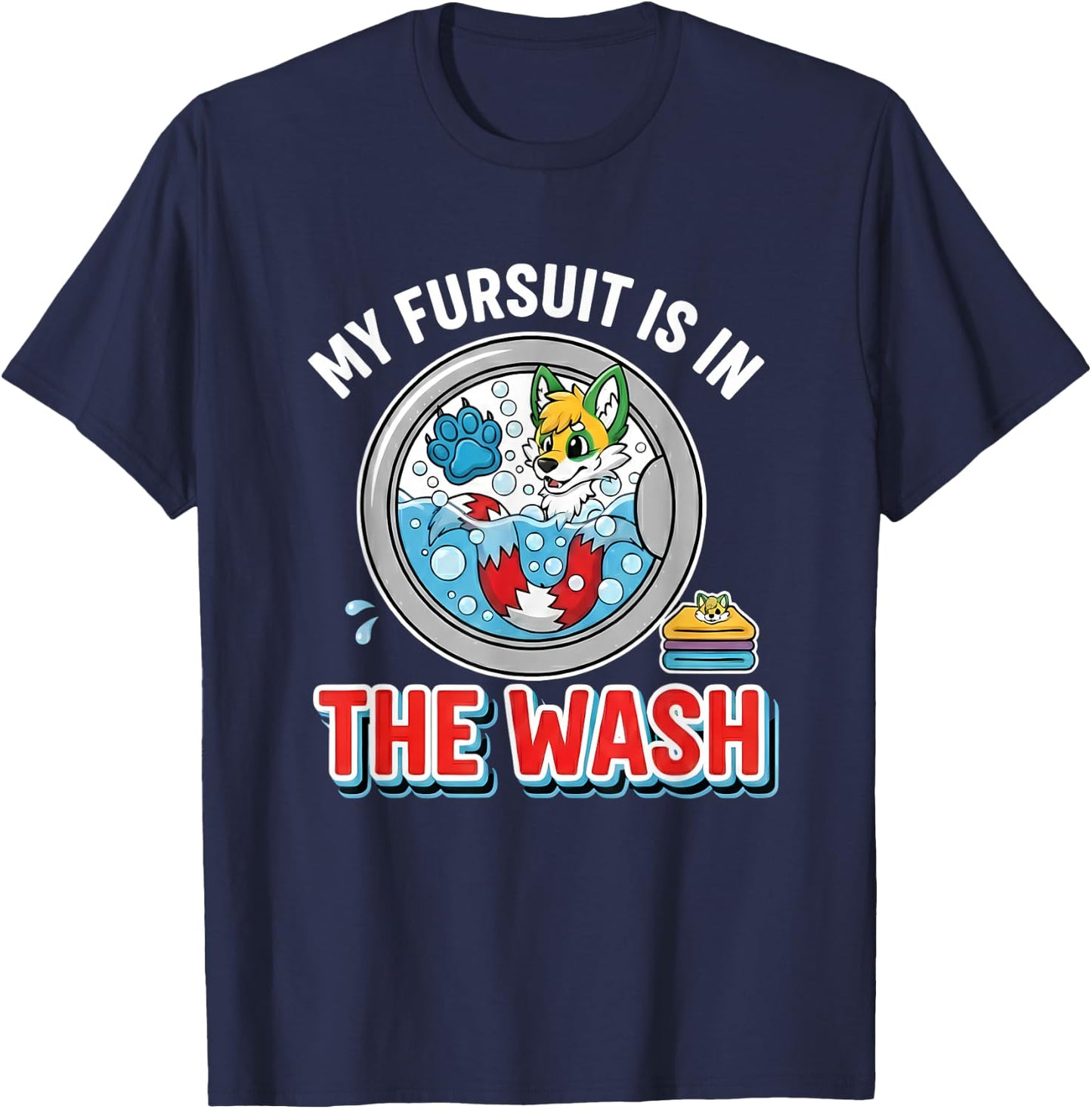 My Fursuit is in the Wash Funny Anthro Fox Fandom Furry T-Shirt - T-Shirt | Navy