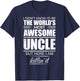 I Didn't Know I'd Be The World's Most Awesome Uncle - Gift T-Shirt - T-Shirt | Navy