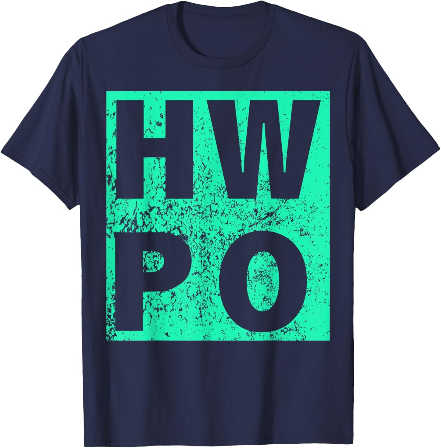 HWPO Hard Work Pays Off Hustling Motivation T-Shirt - T-Shirt | Navy