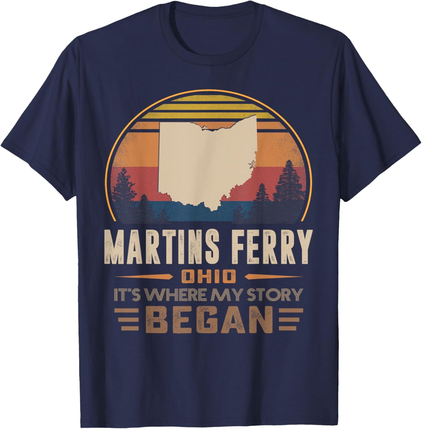 Vintage Martins Ferry Ohio Hometown My Story Began T-Shirt - T-Shirt | Navy