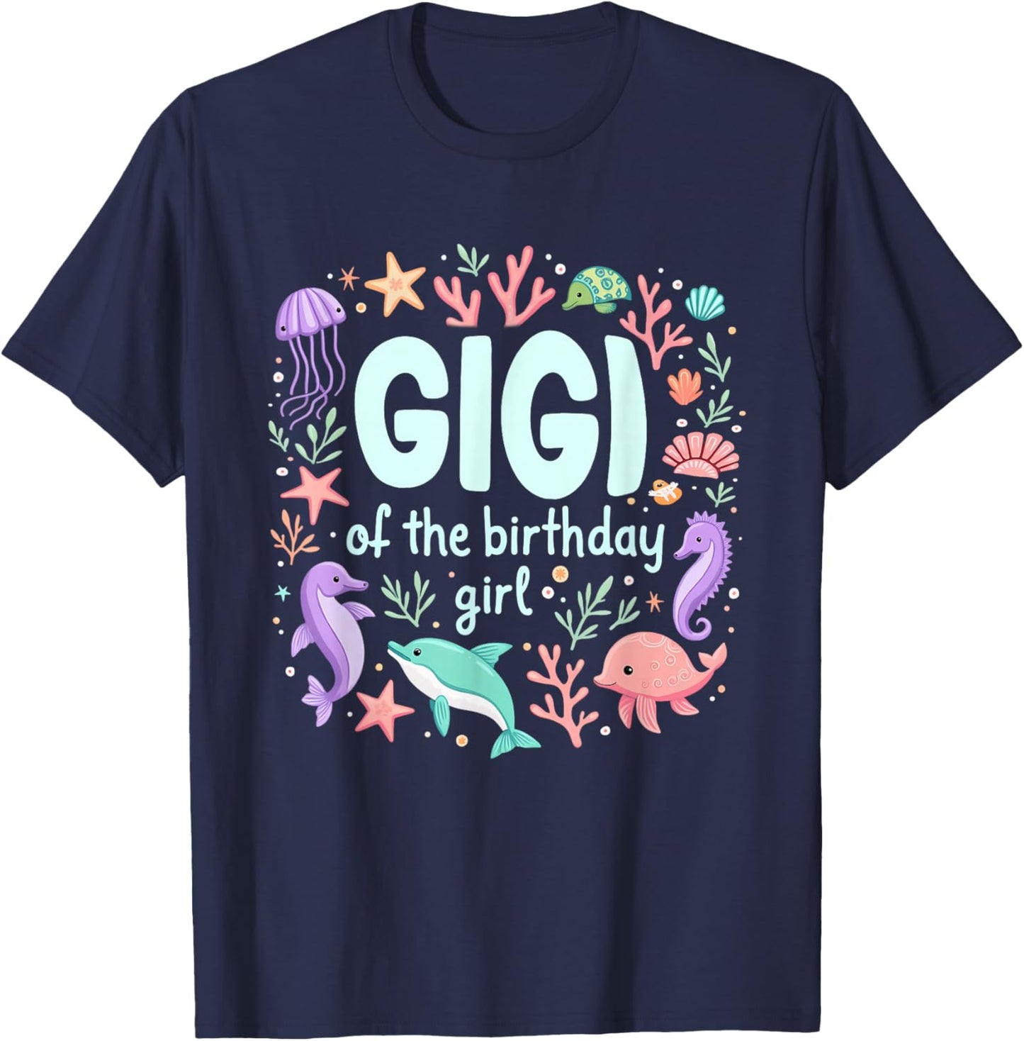 Ocean Sea Animal Mermaid Grandma Gigi of 1st Birthday Girl T-Shirt - T-Shirt | Navy