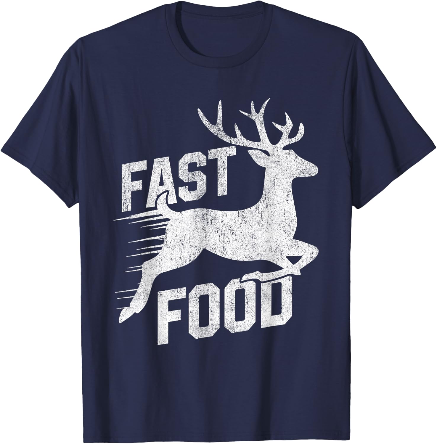 Deer Hunting Funny Hunter Fast Food Funny Running Deer T-Shirt - T-Shirt | Navy