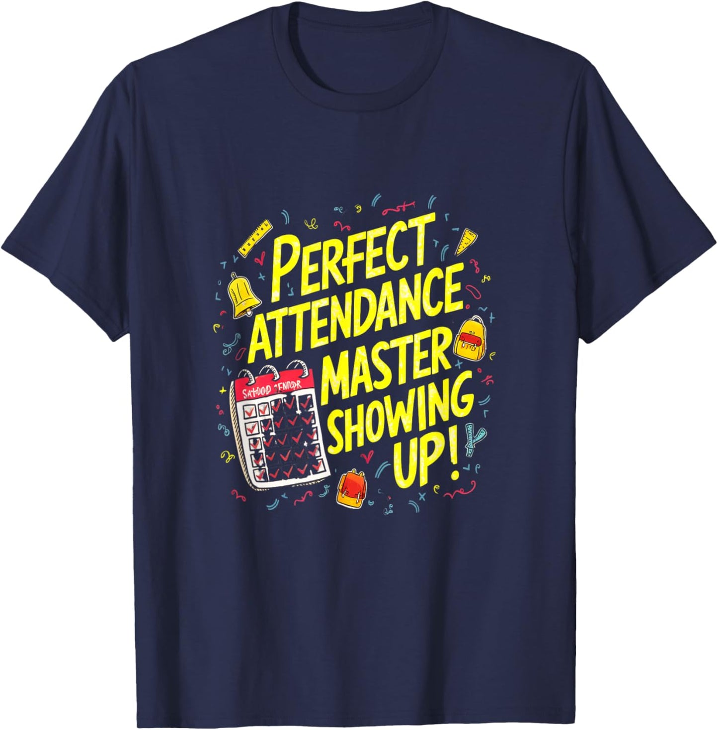 Perfect Attendance Master Nerd T-Shirt - T-Shirt | Navy