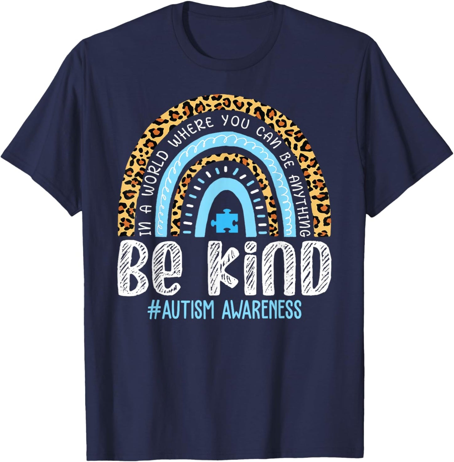 Be Kind Autism Awareness Leopard Rainbow Choose Kindness T-Shirt - T-Shirt | Navy