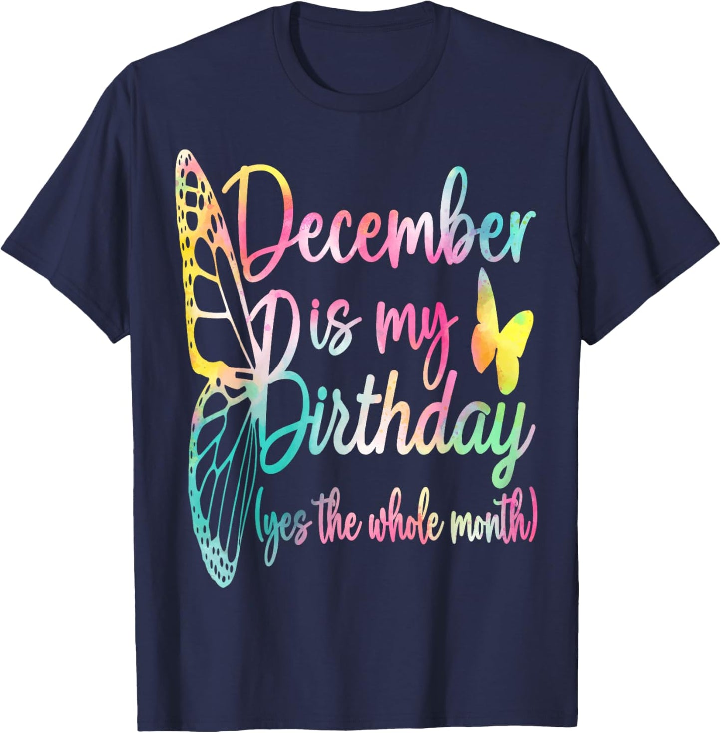 December Birthday Shirts December Is My Birthday T-Shirt - T-Shirt | Navy