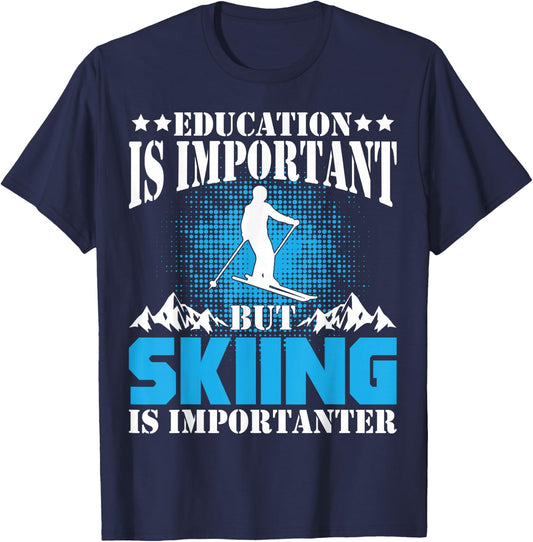 Funny Ski Education Is Important But Skiing Is Importanter T-Shirt - T-Shirt | Navy