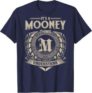 It's A MOONEY Thing You Wouldn't Understand Family Name T-Shirt - T-Shirt | Navy