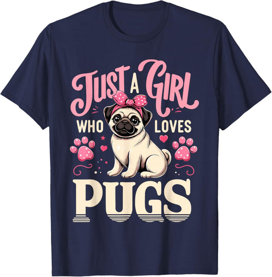 Just A Girl Who Loves Pugs T-Shirt - T-Shirt | Navy